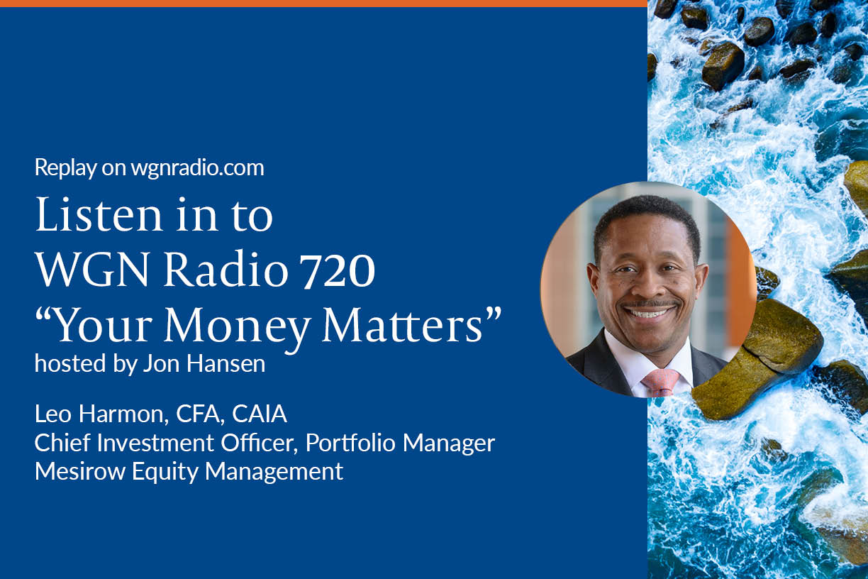 Listen to Leo Harmon on WGN Radio 720 Mesirow